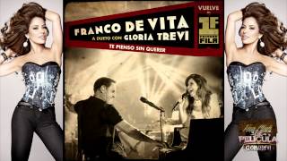 Gloria Trevi amp Franco de Vita  Te Pienso Sin Querer Primera Fila  Live Version Audio [upl. by Tuckie]