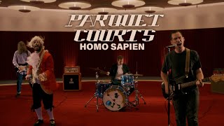 Parquet Courts  quotHomo Sapienquot Official Music Video [upl. by Ephrem]