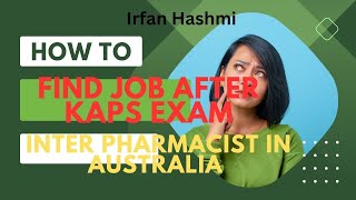 How to Get a Job as an Intern Pharmacist in Australia After Passing the Australian Pharmacy KAPS [upl. by Naimaj]