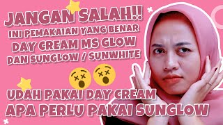 UDAH PAKAI SUNGLOW  SUNWHITE APA PERLU PAKAI DAY CREAM MS GLOW [upl. by Meeker]