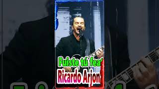 Ricardo Arjona  Fuiste tú feat [upl. by Marice932]