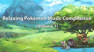 Relaxing Pokémon Music Compilation Vol 1 [upl. by Laehplar]