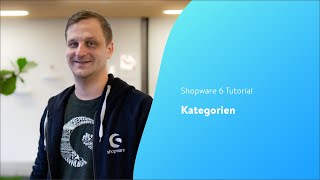 Kategorien Shopware 6 Tutorial [upl. by Sevart]