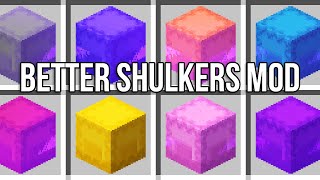 Minecraft Mod Showcase  Better Shulkers 116 [upl. by Hsinam]