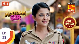 Maddam Sir  Ep 23 Full Episode  13th July 2020 [upl. by Eileek]