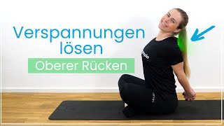 Verspannungen im oberen Rücken lösen  10 Übungen gegen Schmerzen zwischen den Schulterblättern [upl. by Korie906]