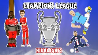 🏆CHAMPIONS LEAGUE 202223  The Highlights🏆 [upl. by Yadahs]