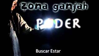 Buscar Estar  Zona Ganjah [upl. by Constantin]