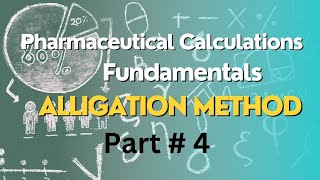 How to use Alligation method in Pharmaceutical calculations Fundamentals Part 4 [upl. by Ruelle406]