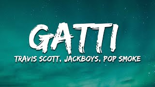 JACKBOYS Pop Smoke Travis Scott  GATTI Lyrics [upl. by Tigirb631]