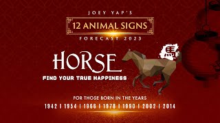 2023 Animal Signs Forecast Horse Joey Yap [upl. by Schnorr]