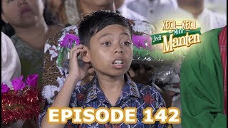 Kecil Kecil Mikir Jadi Manten Episode 142 part 3 [upl. by Hedda]