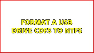 Format a USB Drive CDFS to NTFS 2 Solutions [upl. by Jagir]