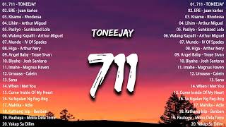 TONEEJAY  711 Lyrics  OPM New Trend  New Hits OPM Love Song Playlist [upl. by Honora152]