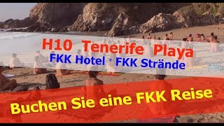 H10 Tenerife Playa✦FKK Hotel✦FKK Strände [upl. by Notgnillew]