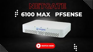 NETGATE 6100 MAX PFSENSE Firewall  Review amp Unboxing [upl. by Octavian]