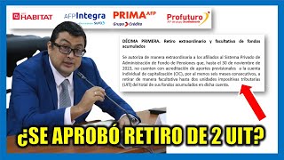 RETIRO DE AFP 2023 ¿SE APROBÓ EL RETIRO DE AFP DE 2 UIT [upl. by Lloyd]