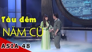 Lk Tàu Đêm Năm Cũ Đò Chiều  NS Trúc Phương  Tuấn Vũ Sơn Tuyền  Asia 48 [upl. by Riccio]