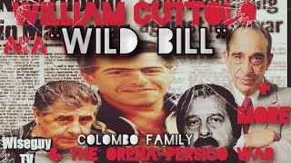 The Gangster Life amp Death of Wild Bill Cuttolo  The Colombo’s OrenaPersico Mafia War 19911993 [upl. by Ramon]