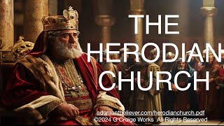 The Herodian Church  A Message By G Craige Lewis of EX Ministries [upl. by Horbal]