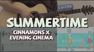 Summertime  Cinnamons x Evening Cinema Guitar Notation  TAB [upl. by Zaneta100]