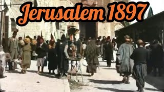 1800s Jerusalem in Color  Jaffa Gate 1897 Restoration [upl. by Lednyk184]