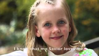 LDS Primary Songs  I Know That My Savior Loves Me [upl. by Photima]