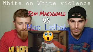 Tom Macdonald vs Mac Lethal full battle  REACTION [upl. by Noir841]