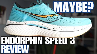 Saucony Endorphin Speed 3 Review  Still A Speed Day Shoe [upl. by Nnyleuqaj]