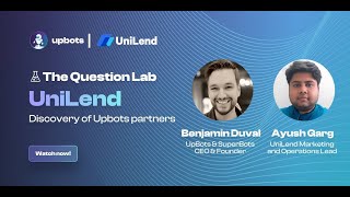 What is UniLend Discover UpBots partners in a brand new interview by Ben Duval [upl. by Kotz]