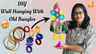 Wall Hanging Making With Old Bangles  DIY  Best Out Of Waste  NS Creative Collections  Crafts [upl. by Onilatac297]