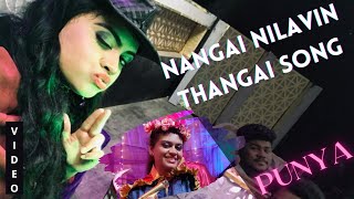 nangai nilavin thangai💙 engeyum kadhal❤️ love song💕  whatsapp status [upl. by Ysdnil115]