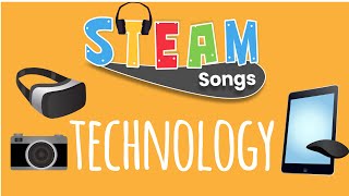 Technology Song  Song for Kids  STEAM [upl. by Leibman870]