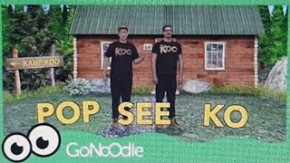 pop see ko gonoodle [upl. by Barcot]