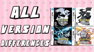 All Version Differences in Pokemon Black White Black 2 amp White 2 [upl. by Leuqer]