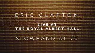 Eric Clapton Live at the Royal Albert Hall – Concert Film Trailer [upl. by Vaughn956]