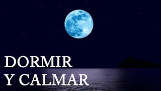 Música Para Dormir Bien  Mar y Luna Relajante  Calmar la Mente [upl. by Ynnattirb205]