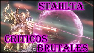 WARFRAME STAHLTA Y SU FARMEO UNA BUILD BRUTAL DE SUPER CRITICOS [upl. by Asillim612]