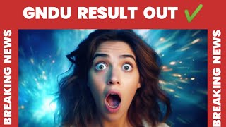 GNDU RESULT 2024 OUT NOW 😱 BREAKING NEWS 😱 LATEST UPDATE 🔔 GNDU RESULT NEWS TODAY [upl. by Annayk420]