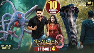 NAAGMANI 3 नागमणि ३  Kaal Naag Rahasya  EPISODE 4  Monster amp The Giant Snake  New Film 2023 [upl. by Haret784]