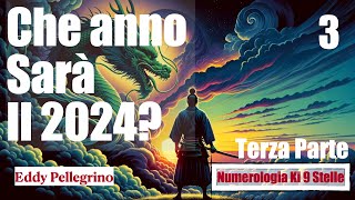 Che anno sarà il 2024 Terza parte Numerologia Ki delle 9 Stelle [upl. by Siekram899]