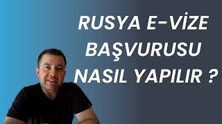 RUSYA E VİZE BAŞVURUSU NASIL YAPILIR [upl. by Zeculon]