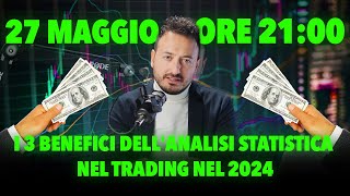 I 3 Benefici dellAnalisi Statistica nel Trading nel 2024 [upl. by Annaerb305]