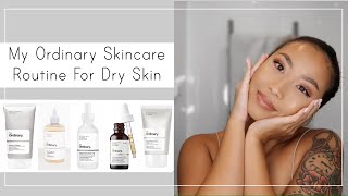 Ordinary Skincare Routine For Dry Skin budget friendly [upl. by Yatnod]