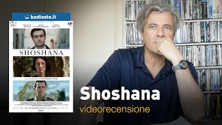 Shoshana la preview della recensione [upl. by Bunni]