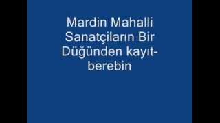 Mardin Mahalli Sanatçilar [upl. by Ydennek]