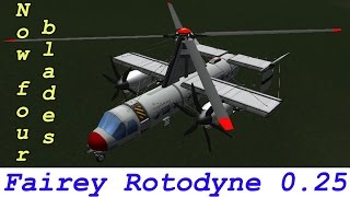 KSP Fairey Rotodyne 025 real plane Firespitter [upl. by Putnem]