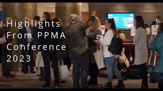 PPMA Conference 2023 highlights from the event [upl. by Eatnuhs]