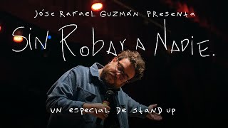 🔥EXCLUSIVO🔥 SIN ROBAR A NADIE 🤚🏻 Jóse Rafael Guzmán ➡️ STAND UP [upl. by Erie]