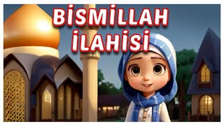 Bismillah Song Bismillah ilahisi Çocuk İlahileri Bismillah Bismillah Didiyom Tv [upl. by Paddy]